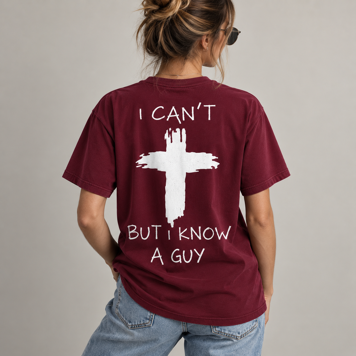 I Can't But I Know a Guy Jesus Christian Cross T-Shirt