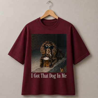 Cocker Spaniel Dog T-Shirt I Got That Dog In Me Graphic