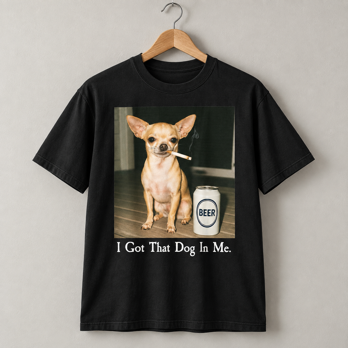 Funny Chihuahua I Got That Dog In Me Graphic T-Shirt