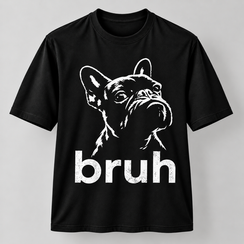 Funny French Bulldog Bruh Graphic T-Shirt Frenchie Dog Lover