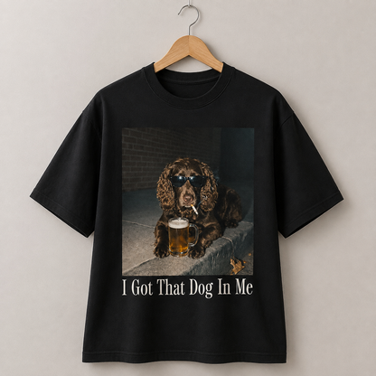 Cocker Spaniel Dog T-Shirt I Got That Dog In Me Graphic