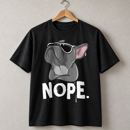 Funny French Bulldog Nope Graphic T-Shirt Frenchie Dog Lover