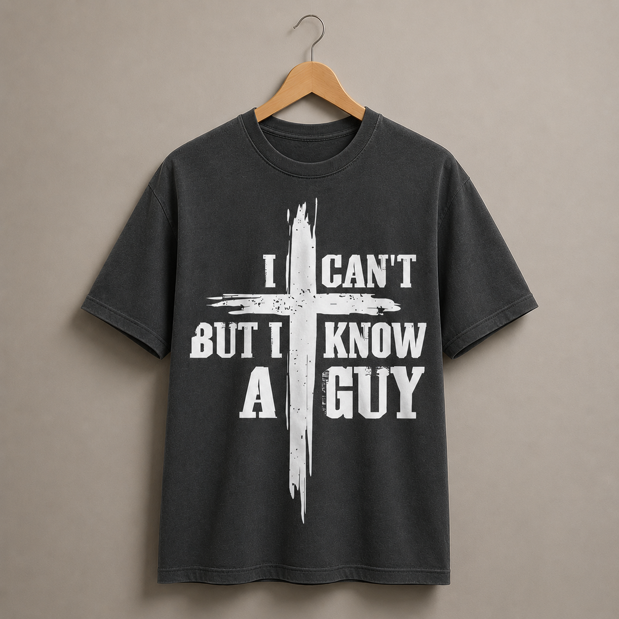 I Can't But I Know A Guy Christian Cross T-Shirt, Faith Graphic Tee, Unisex