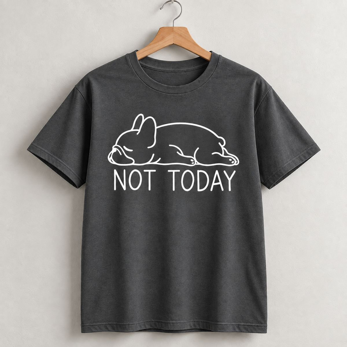 Not Today French Bulldog T-Shirt – Funny Frenchie Tee for Dog Lovers