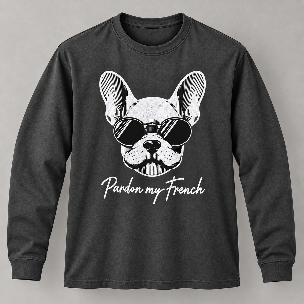 Funny French Bulldog Pardon My French Graphic T-Shirt Dog Lover Long Sleeve